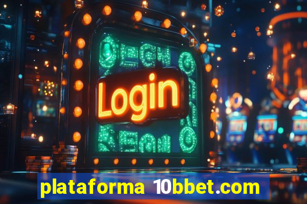 plataforma 10bbet.com